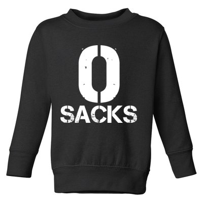 0 Zero Sacks Put It On A F**cking Toddler Sweatshirt