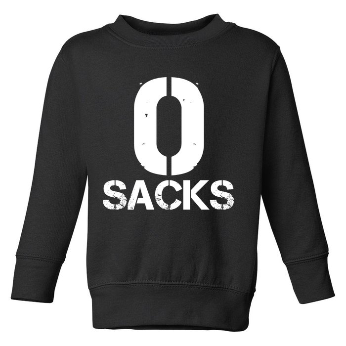 0 Zero Sacks Put It On A F**cking Toddler Sweatshirt