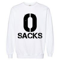 0 Zero Sacks Put It On A F**cking Garment-Dyed Sweatshirt