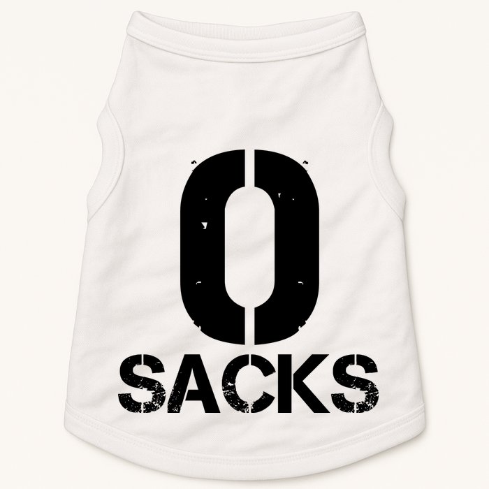 0 Zero Sacks Put It On A F**cking Doggie Tank