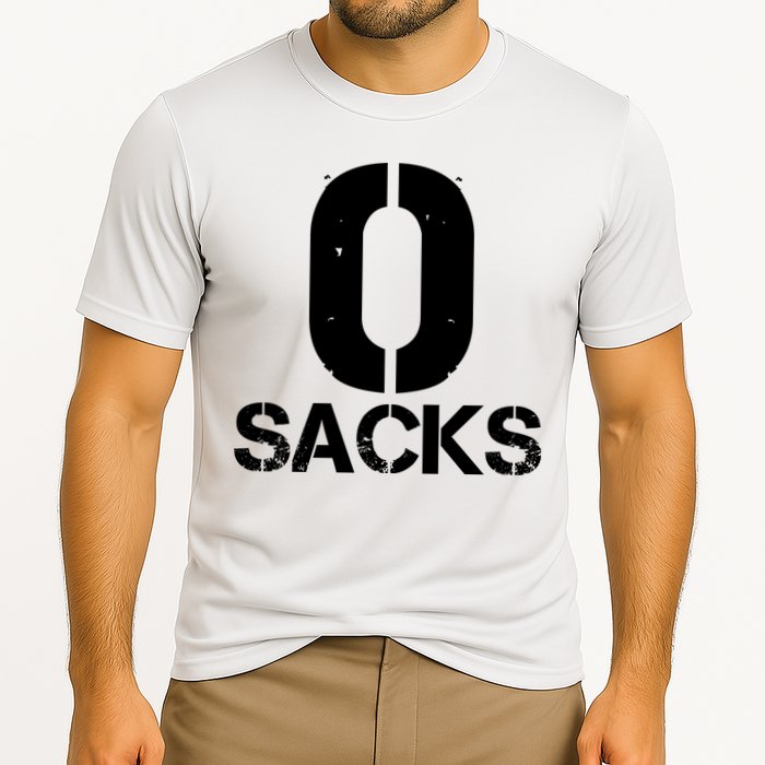 0 Zero Sacks Put It On A F**cking Performance Shirt