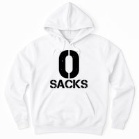0 Zero Sacks Put It On A F**cking Hoodie