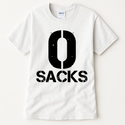 0 Zero Sacks Put It On A F**cking Tall T-Shirt