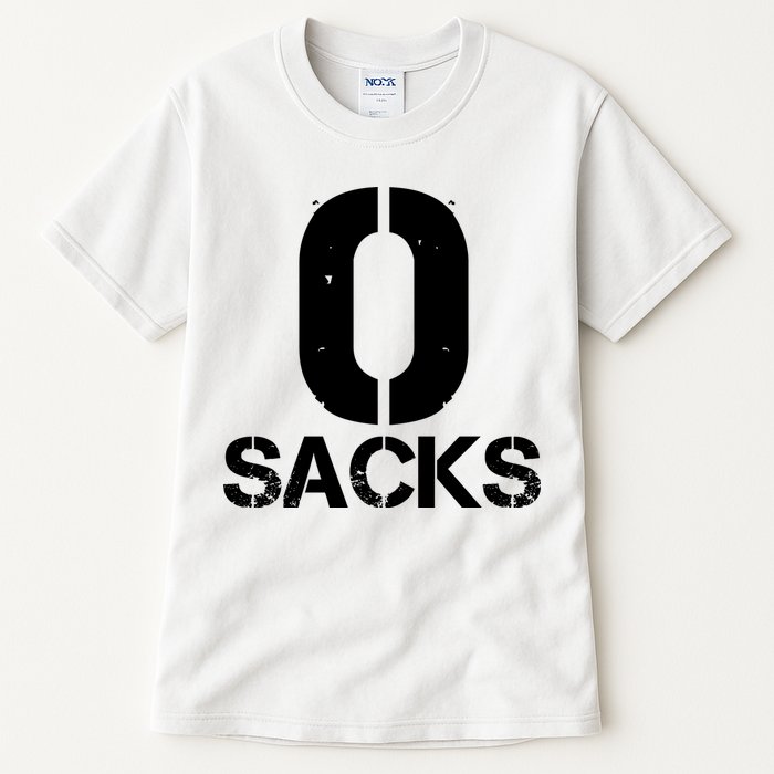 0 Zero Sacks Put It On A F**cking Tall T-Shirt