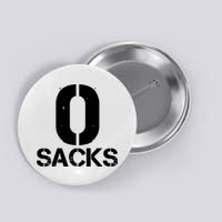 0 Zero Sacks Put It On A F**cking Button