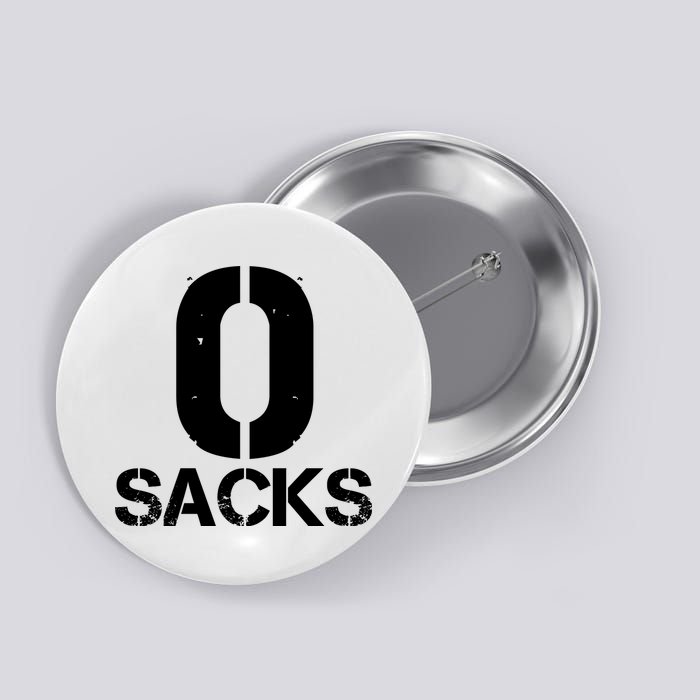 0 Zero Sacks Put It On A F**cking Button
