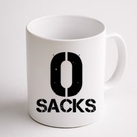 0 Zero Sacks Put It On A F**cking Mug