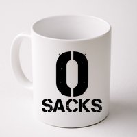 0 Zero Sacks Put It On A F**cking Mug