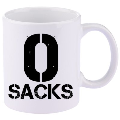 0 Zero Sacks Put It On A F**cking 11oz C Handle Ceramic Mug