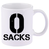 0 Zero Sacks Put It On A F**cking 11oz C Handle Ceramic Mug