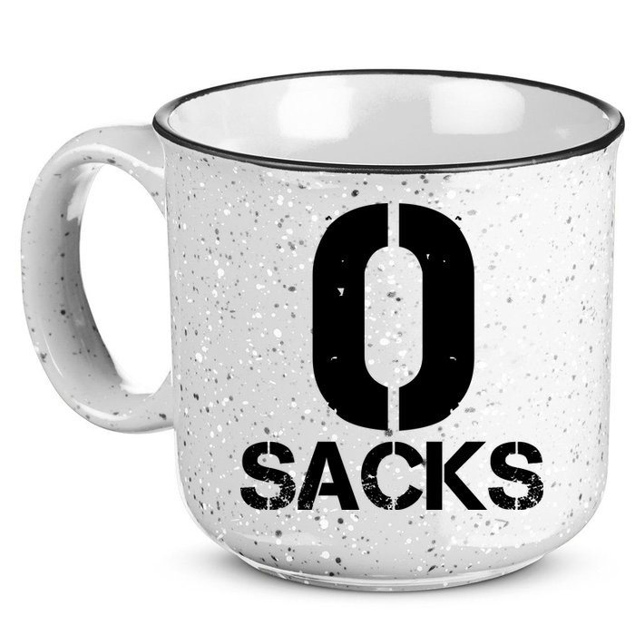 0 Zero Sacks Put It On A F**cking 15oz Campfire Ceramic Mug