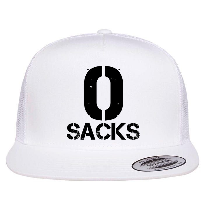 0 Zero Sacks Put It On A F**cking Flatbill Hat