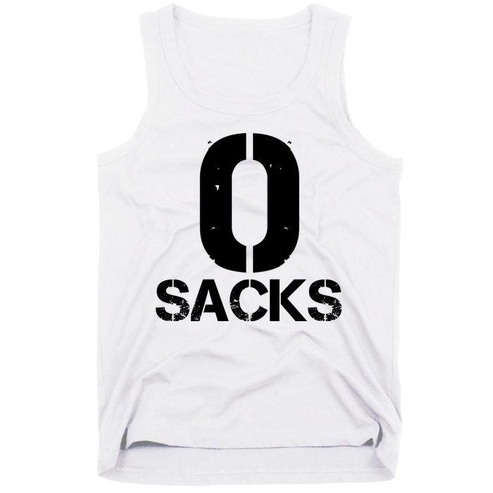 0 Zero Sacks Put It On A F**cking Tank Top