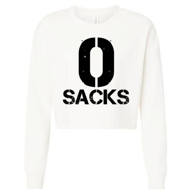 0 Zero Sacks Put It On A F**cking Cropped Pullover Crew