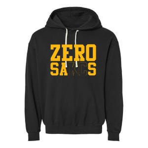 0 Zero Sacks Put It On A F**cking Garment-Dyed Fleece Hoodie