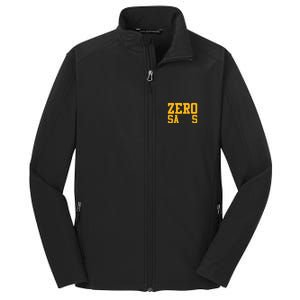 0 Zero Sacks Put It On A F**cking Core Soft Shell Jacket