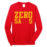 0 Zero Sacks Put It On A F**cking Long Sleeve Shirt