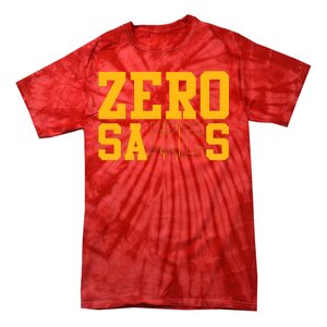 0 Zero Sacks Put It On A F**cking Tie-Dye T-Shirt