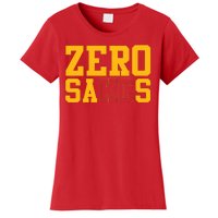 0 Zero Sacks Put It On A F**cking Women's T-Shirt