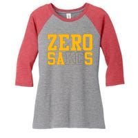 0 Zero Sacks Put It On A F**cking Women's Tri-Blend 3/4-Sleeve Raglan Shirt