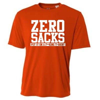 0 Zero Sacks Put It On A F**cking Cooling Performance Crew T-Shirt