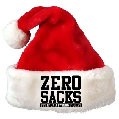 0 Zero Sacks Put It On A F**cking Premium Christmas Santa Hat