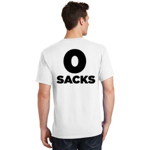 0 Zero Sacks Put It On A F**cking T-Shirt