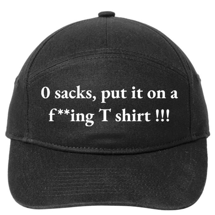 0 Zero Sacks Put It On A F**cking 7-Panel Snapback Hat