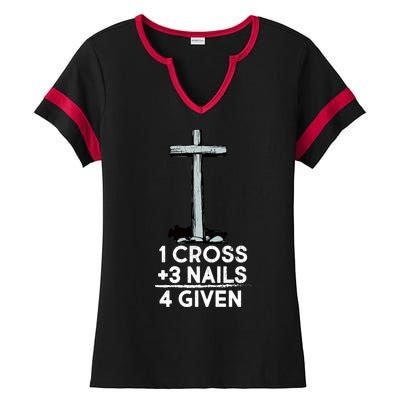 1 Cross Plus 3 Nails Equals 4 Given Ladies Halftime Notch Neck Tee