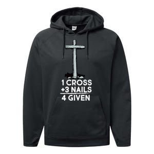 1 Cross Plus 3 Nails Equals 4 Given Performance Fleece Hoodie