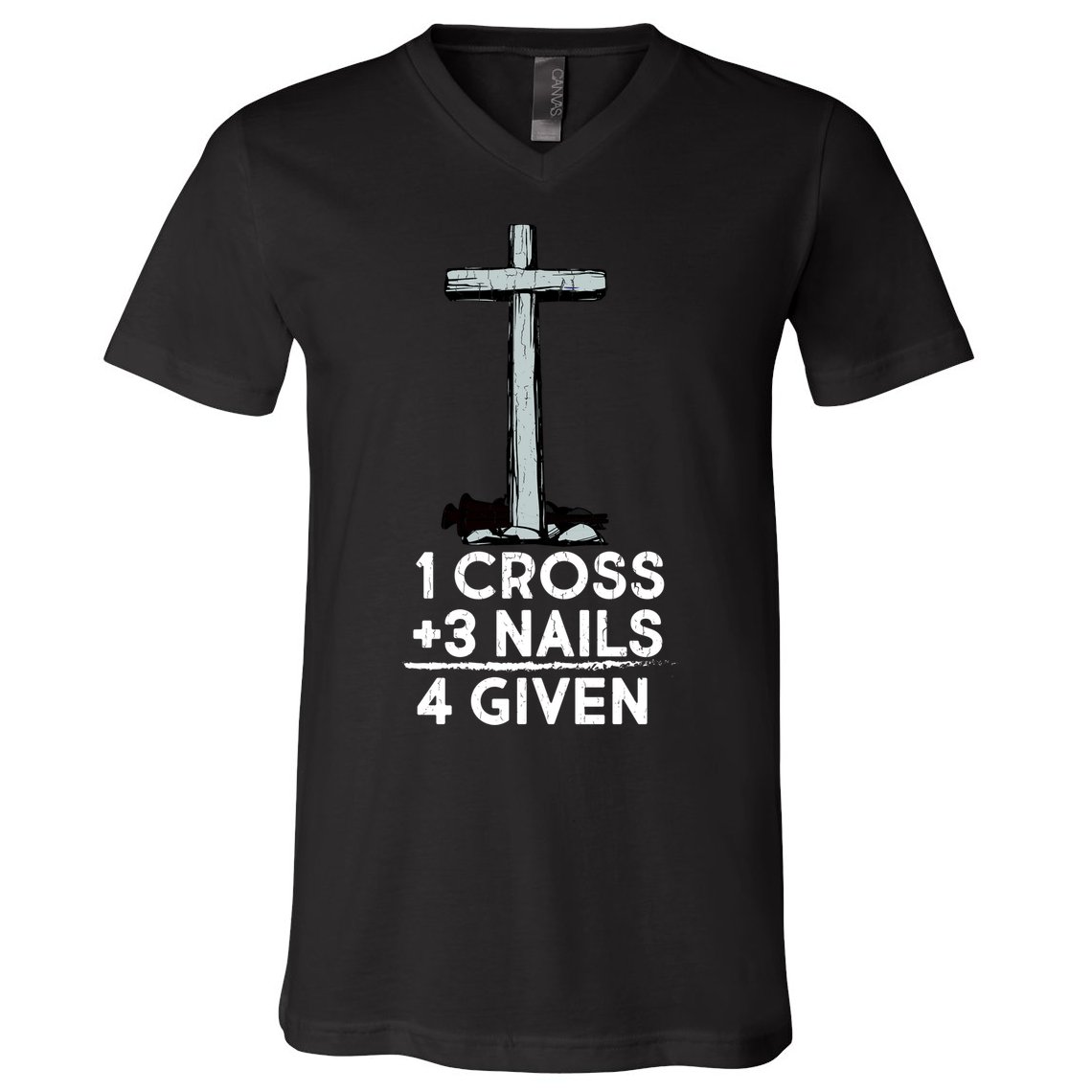 1 Cross Plus 3 Nails Equals 4 Given V-Neck T-Shirt
