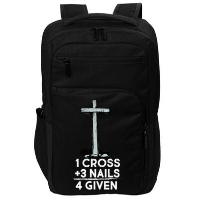 1 Cross Plus 3 Nails Equals 4 Given Impact Tech Backpack