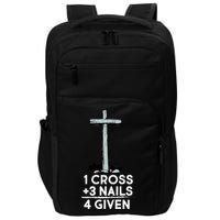 1 Cross Plus 3 Nails Equals 4 Given Impact Tech Backpack