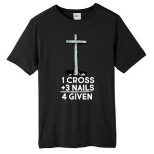 1 Cross Plus 3 Nails Equals 4 Given Tall Fusion ChromaSoft Performance T-Shirt