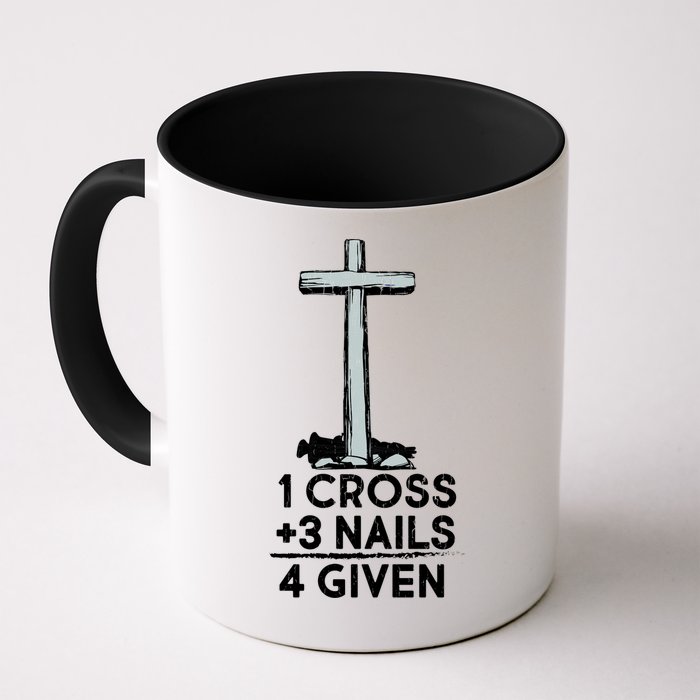 1 Cross Plus 3 Nails Equals 4 Given Mug