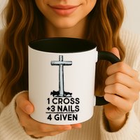 1 Cross Plus 3 Nails Equals 4 Given Mug