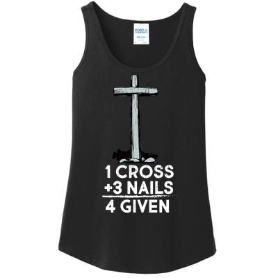 1 Cross Plus 3 Nails Equals 4 Given Ladies Essential Tank