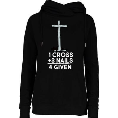 1 Cross Plus 3 Nails Equals 4 Given Womens Funnel Neck Pullover Hood