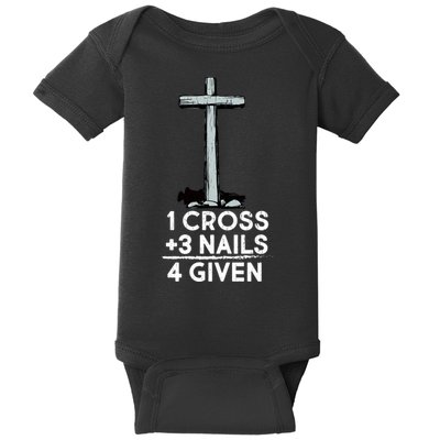 1 Cross Plus 3 Nails Equals 4 Given Baby Bodysuit