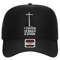 1 Cross Plus 3 Nails Equals 4 Given Trucker Hat