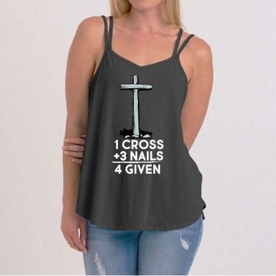 1 Cross Plus 3 Nails Equals 4 Given Women's Strappy Tank