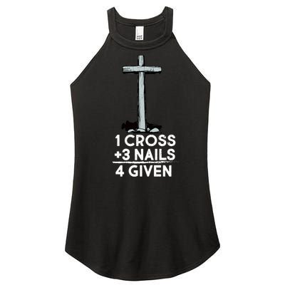 1 Cross Plus 3 Nails Equals 4 Given Women's Perfect Tri Rocker Tank