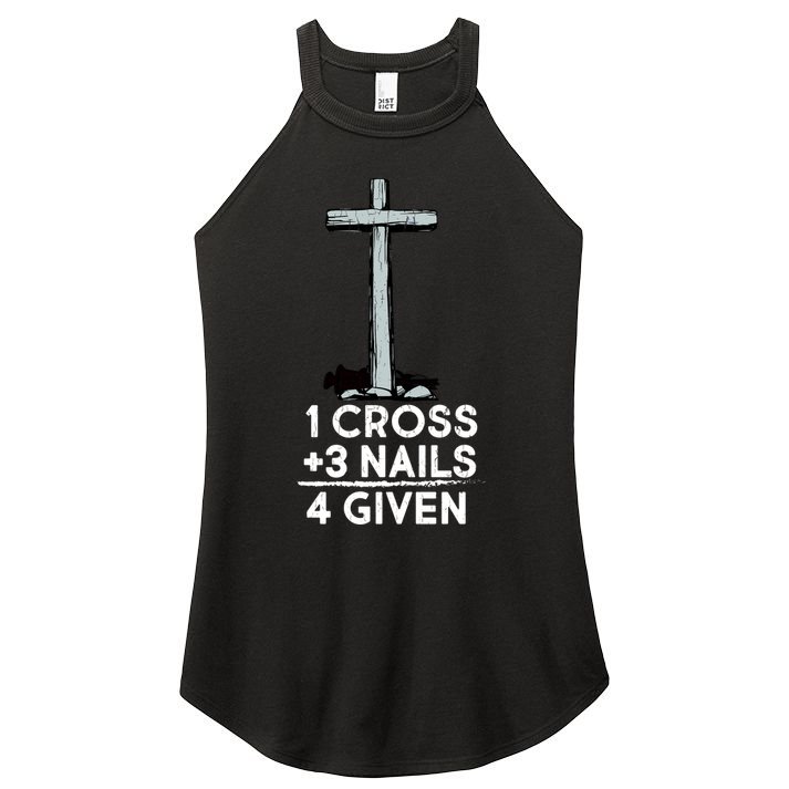 1 Cross Plus 3 Nails Equals 4 Given Women's Perfect Tri Rocker Tank