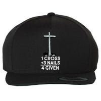 1 Cross Plus 3 Nails Equals 4 Given Wool Snapback Cap