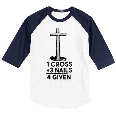 1 Cross Plus 3 Nails Equals 4 Given Baseball Sleeve Shirt