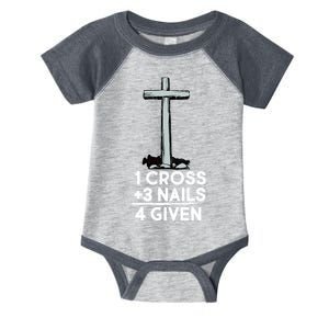 1 Cross Plus 3 Nails Equals 4 Given Infant Baby Jersey Bodysuit