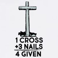 1 Cross Plus 3 Nails Equals 4 Given Garment-Dyed Sweatshirt