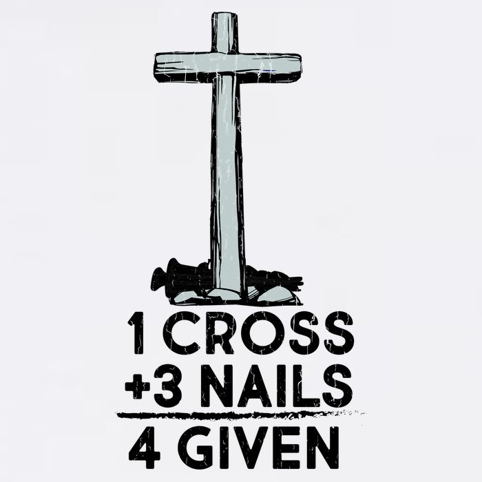 1 Cross Plus 3 Nails Equals 4 Given Garment-Dyed Sweatshirt
