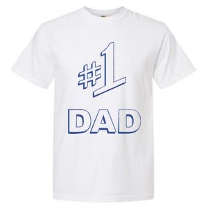 #1 Dad Number One Logo Garment-Dyed Heavyweight T-Shirt