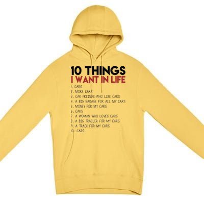 10 Things I Want In life Cars And More Cars Premium Pullover Hoodie